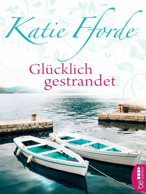 Title details for Glücklich gestrandet by Katie Fforde - Available